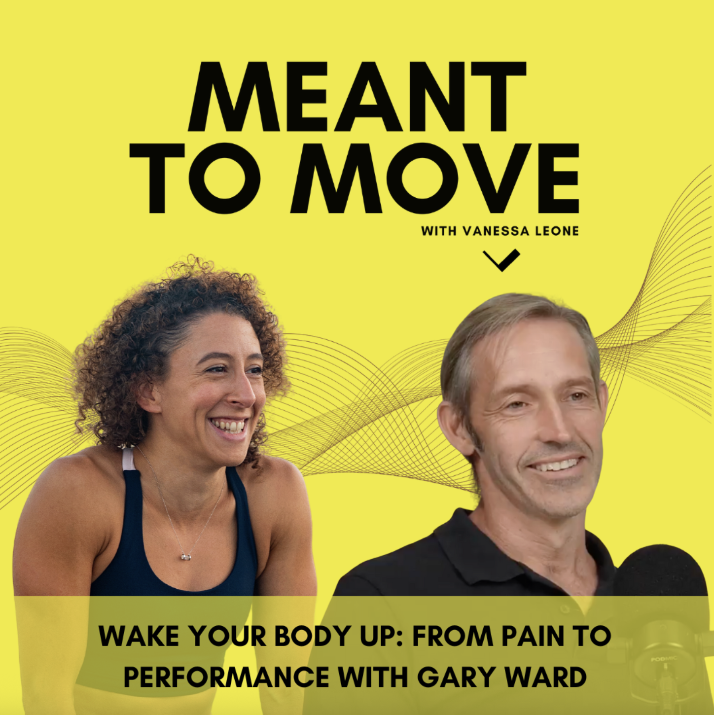Meant to Move — Vanessa Leone — Wake Your Body Up: From Pain to Performance (Episode 18)